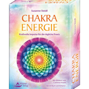 Susanne Steidl Chakra-Energie- Kraftvolle Impulse für die tägliche Praxis